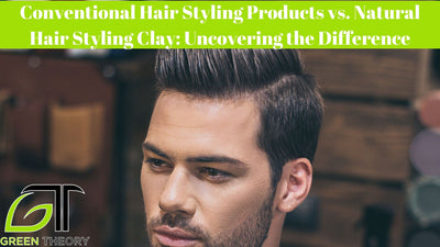 Conventional Hair Styling Products vs. Natural Hair Styling Clay: Uncovering the Difference