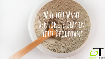 Why You Want Bentonite Clay in Your Natural Deodorant